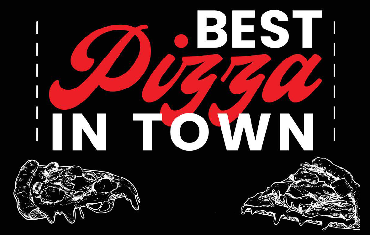 Best Pizza in Town